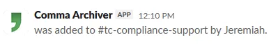 Slack confirmation message: Comma Archiver APP was added to the channel